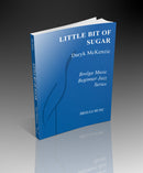 A Little Bit of Sugar for the Band - arr. Daryl McKenzie (Jazz Ensemble Grade 1)