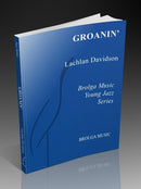 Groanin' - arr. Lachlan Davidson (Jazz Ensemble Grade 2.5)