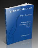 Bluestone Lane - arr. Roger Schmidli (Jazz Ensemble Grade 4)