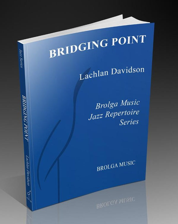 Bridging Point - arr. Lachlan Davidson (Grade 4)
