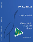 On Ya Bike - arr. Roger Schmidli (Jazz Ensemble Grade 2)