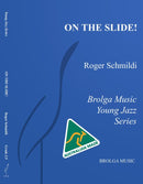 On the Slide! - arr. Roger Schmidli (Jazz Ensemble Grade 2.5)