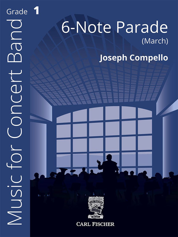 Six Note Parade - arr. Joseph Compello (Grade 1)