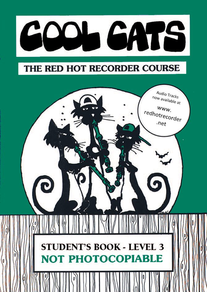 Cool Cats: The Red Hot Recorder Course, Student Book 3