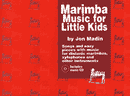 Marimba Music For Little Kids by John Madin