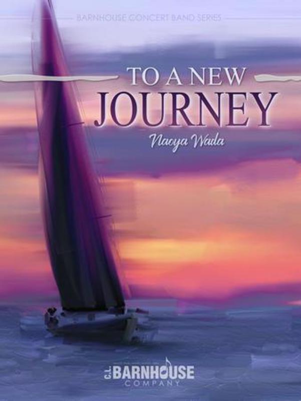 To A New Journey - arr. Naoya Wada (Grade 3)