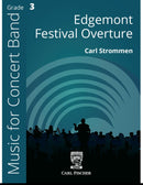 Edgemont Festival Overture- arr. Carl Strommen (Concert Band Grade 3)