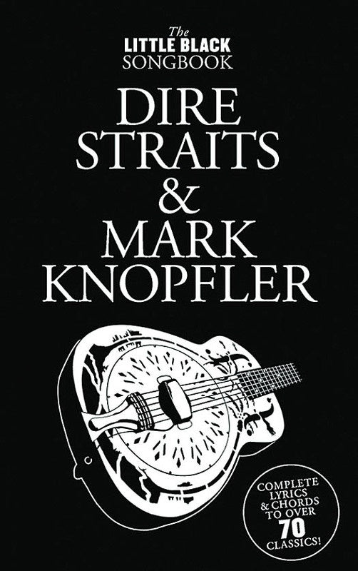 The Little Black Songbook: Dire Straits & Mark Knopfler