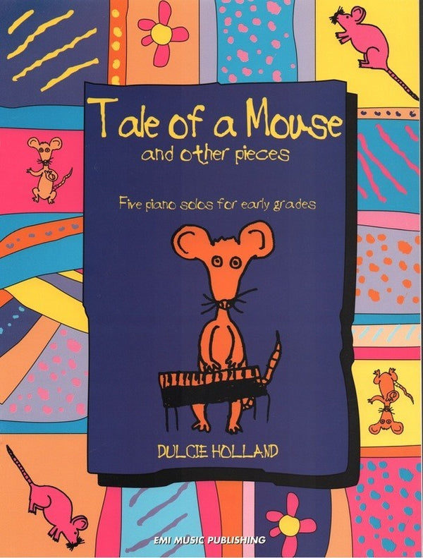Holland: Tale of a Mouse and Other Pieces