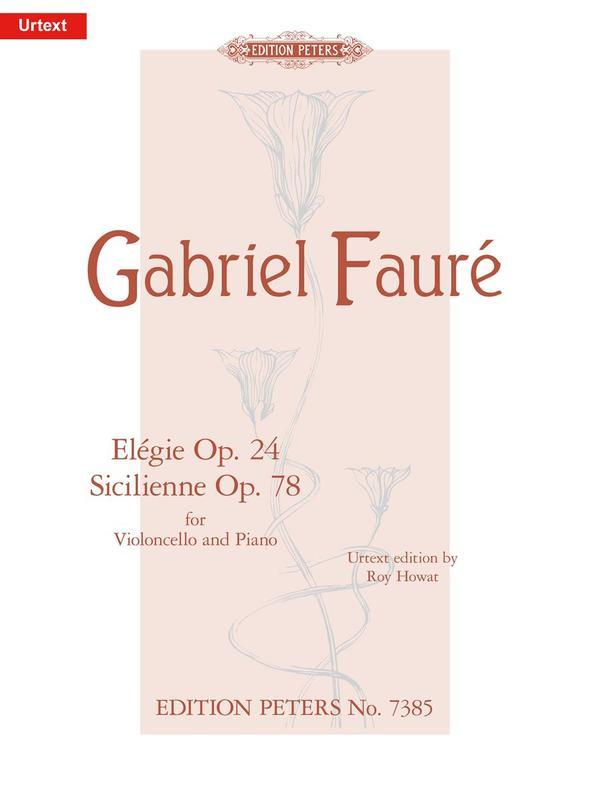 Faure: Elegie Op. 24 and Sicilienne Op. 78