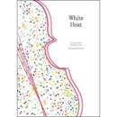 White Heat - arr. Stephen Chin