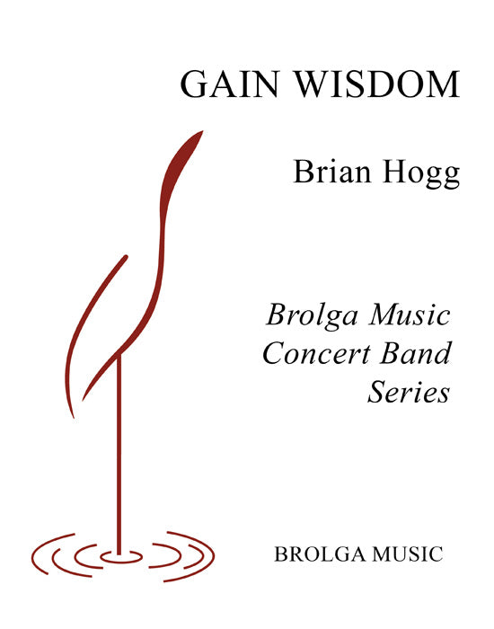 Gain Wisdom - arr. Brian Hogg (Grade 3.5)