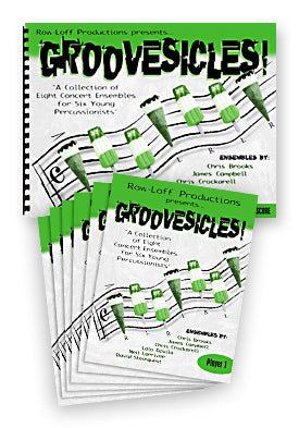 Groovesicles - A Collection of 8 Concert Ensembles for Six Young Percussionists!