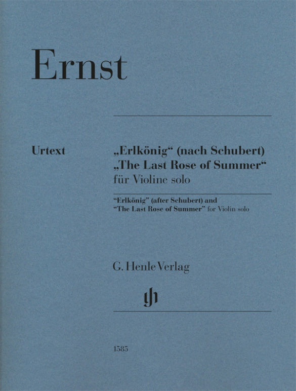 Ernst: “Erlkönig” (after Schubert) and “The Last Rose of Summer” for Violin Solo