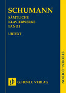 Schumann: Complete Piano Works Volume 1 Study Score