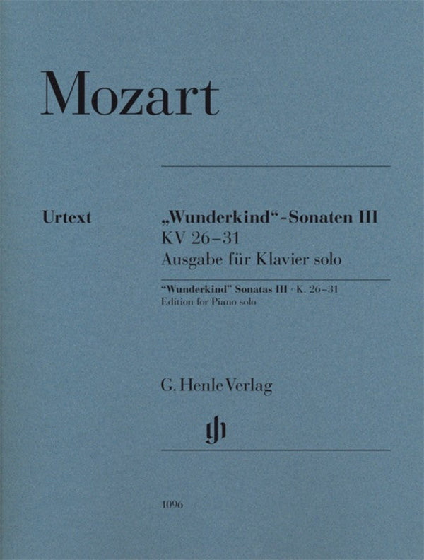 Mozart: Wunderkind Sonatas for Piano Volume 3 K 26-31