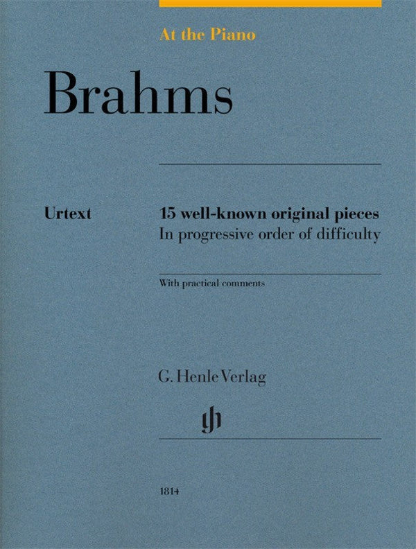 Brahms at the Piano - 15 Well-known Original Pieces