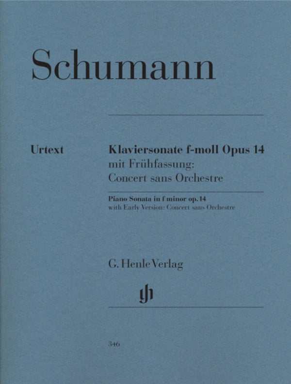 Schumann: Piano Sonata in F Minor Op 14