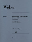 Weber: Selected Piano Works Concert Pieces & Variations