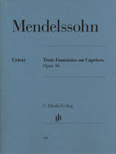 Mendelssohn: Three Fantasies or Capriccios Op 16 Piano Solo