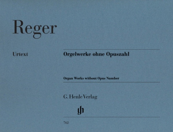 Reger: Organ Works without Opus Number