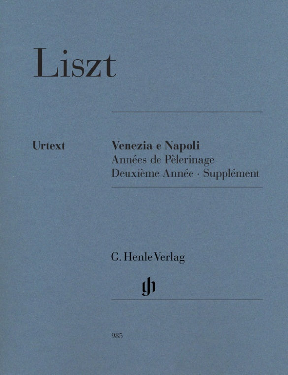 Liszt: Annees de Pelerinage Venezia e Napoli Piano Solo