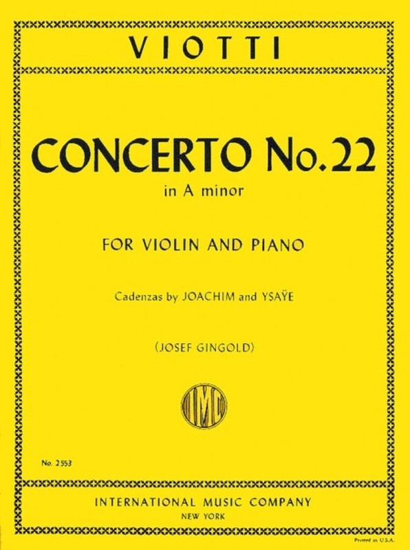 Viotti: Concerto No. 22 in A Minor for Violin and Piano (Cadenzas by Joachim & Ysaye)