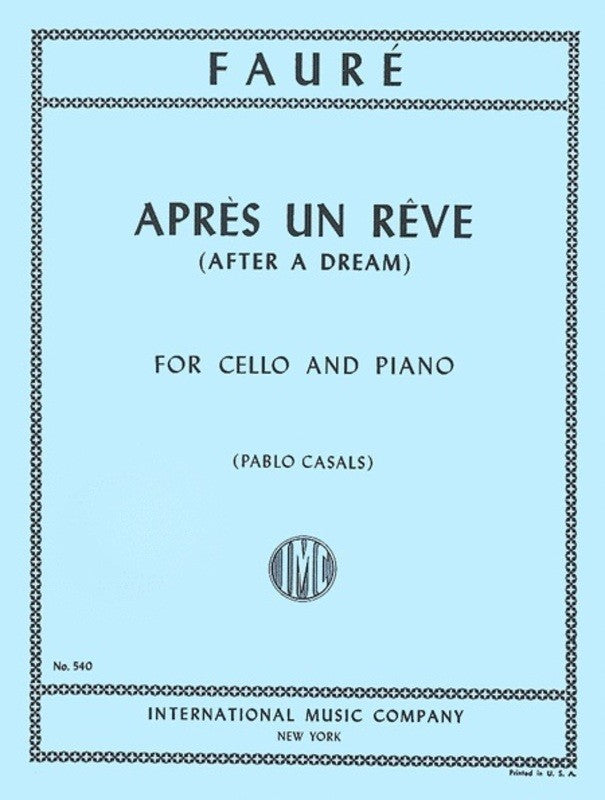 Faure: Apres un Reve for Cello and Piano, Op. 7 No. 1