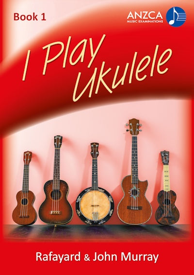 ANZCA I Play Ukulele, Book 1