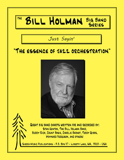 Just Sayin' - arr. Bill Holman (Grade 4)