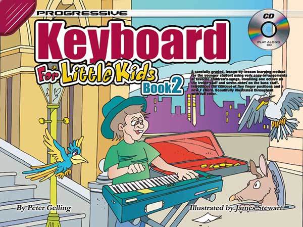 Progressive Keyboard Method for Little Kids Book 2