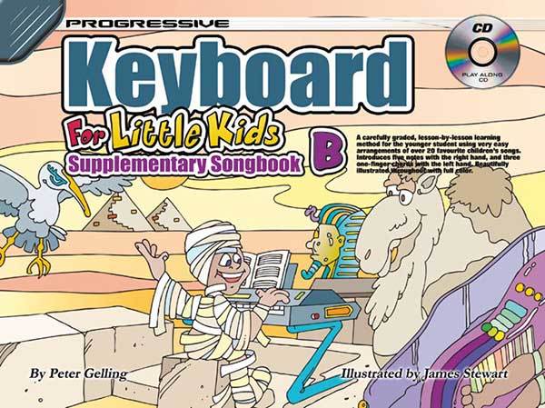 Progressive Keyboard Method for Little Kids Supplementary Songbook B