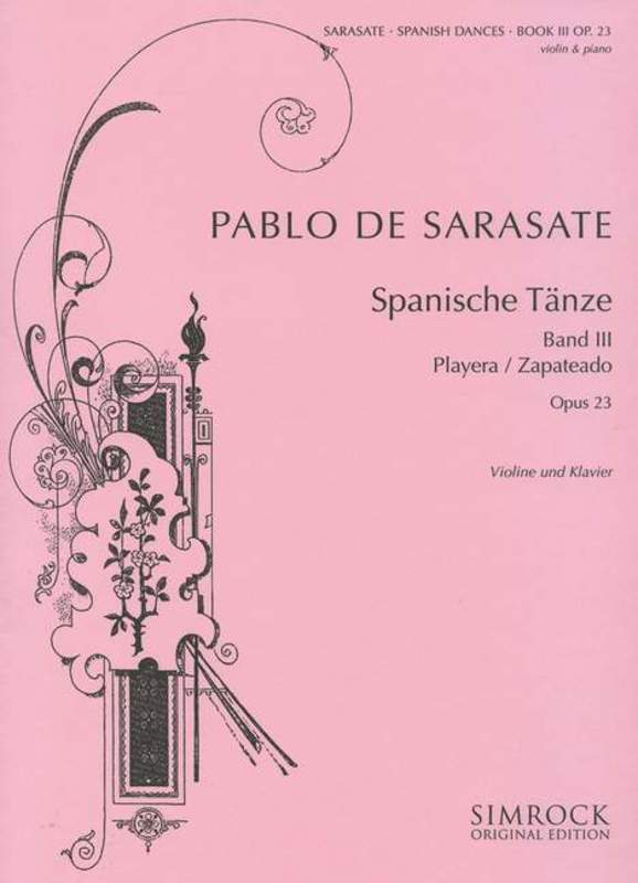 Sarasate: Spanish Dances  - Volume 3, Op. 23