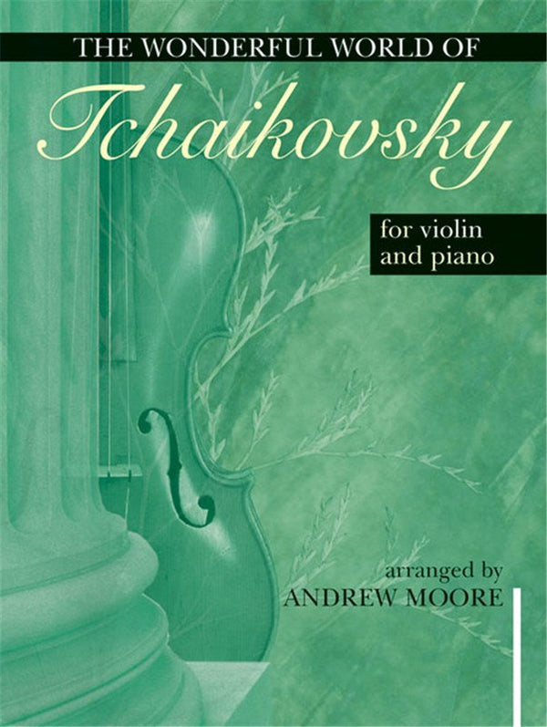 The Wonderful World of Tchaikovsky