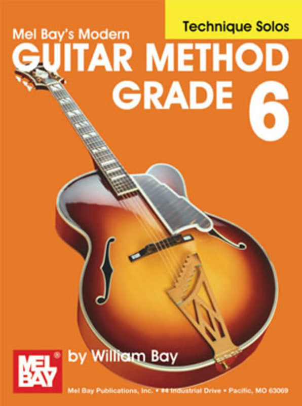 Mel Bay's Modern Guitar Method Grade 6 - Technique Solos