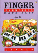 Piano Finger Exercises Made Easy - Level 3