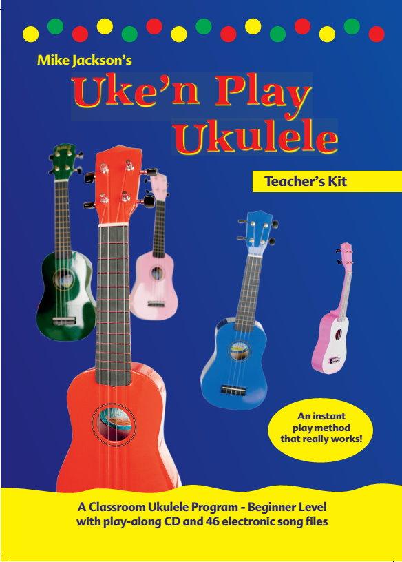 Mike Jackson: Classroom Music Program for Ukulele (Teacher's Kit)