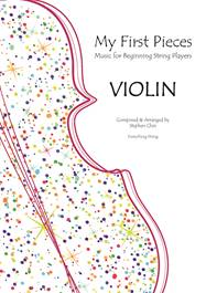 My First Pieces: Music for Beginning String Players