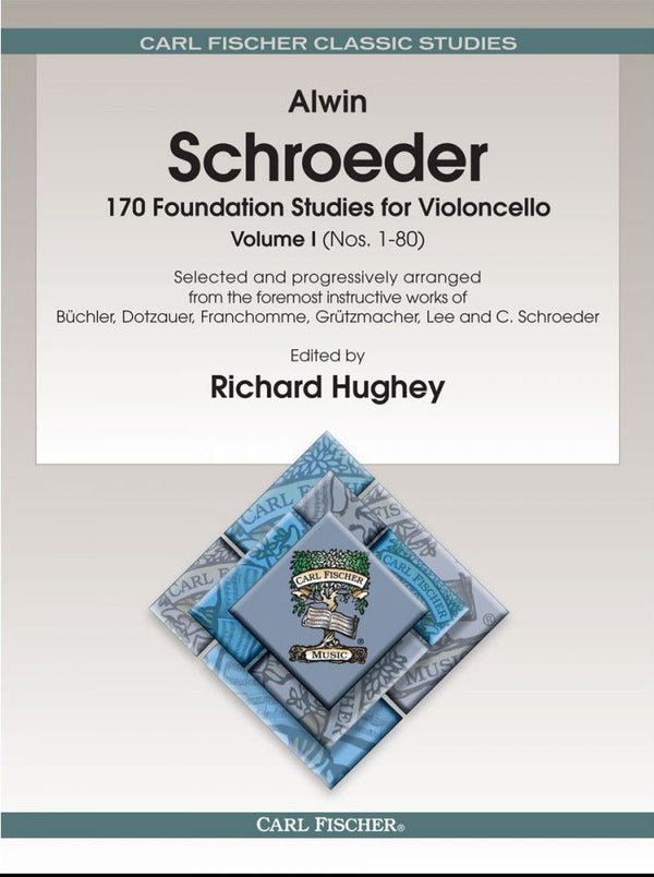 Schroeder: 170 Foundation Studies for Violoncello, Volume 1