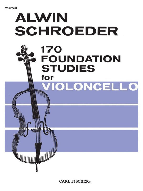 Schroeder: 170 Foundation Studies for Violoncello, Volume 3