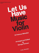 Let Us Have Music for Violin
