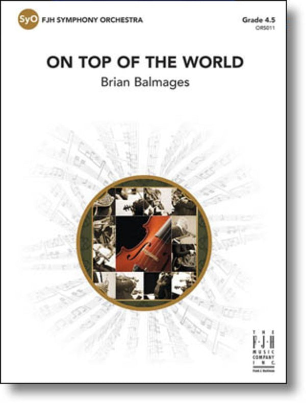 On Top of the World - arr. Brian Balmages (Grade 4.5)