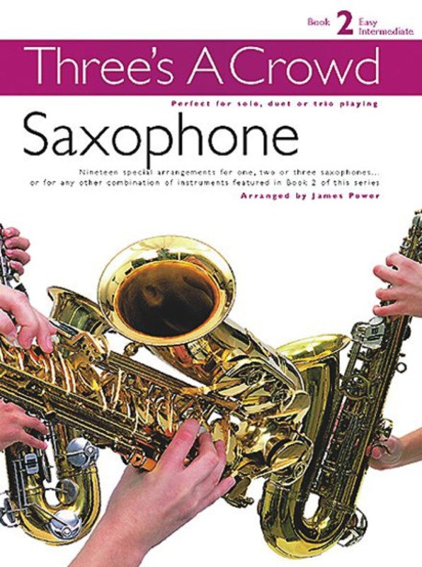 Three's a Crowd for Saxophone - Book 2
