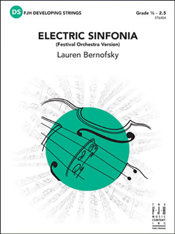 Electric Sinfonia (Festival Orchestra Version) - arr. Lauren Bernofsky (Grade 0.5 - 2.5)