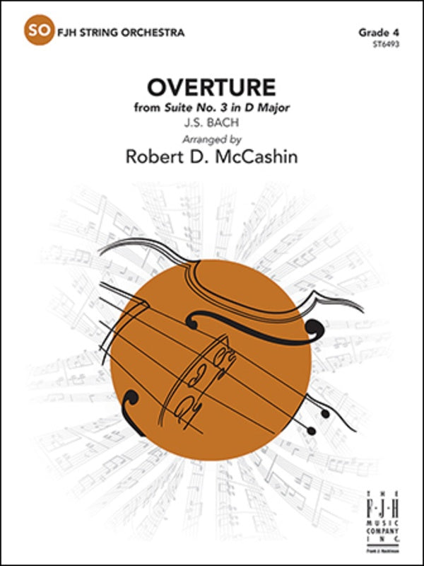 Overture from Suite No. 3 in D Major (Bach) - arr. Robert D. McCashin (String Orchestra Grade 4)