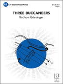 Three Buccaneers - arr. Kathryn Griesinger (String Orchestra Grade 1.5)