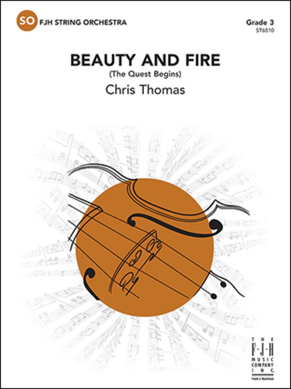 Beauty and Fire (The Quest Begins) - arr. Chris Thomas (Grade 3)
