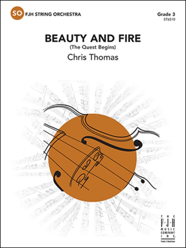 Beauty and Fire (The Quest Begins) - arr. Chris Thomas (String Orchestra Grade 3)