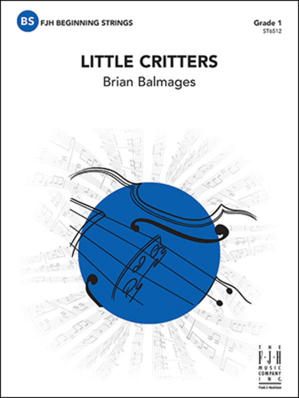 Little Critters - arr. Brian Balmages (String Orchestra Grade 1)