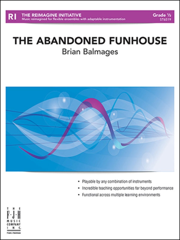 The Abandoned Funhouse - arr. Brian Balmages (Grade 0.5)